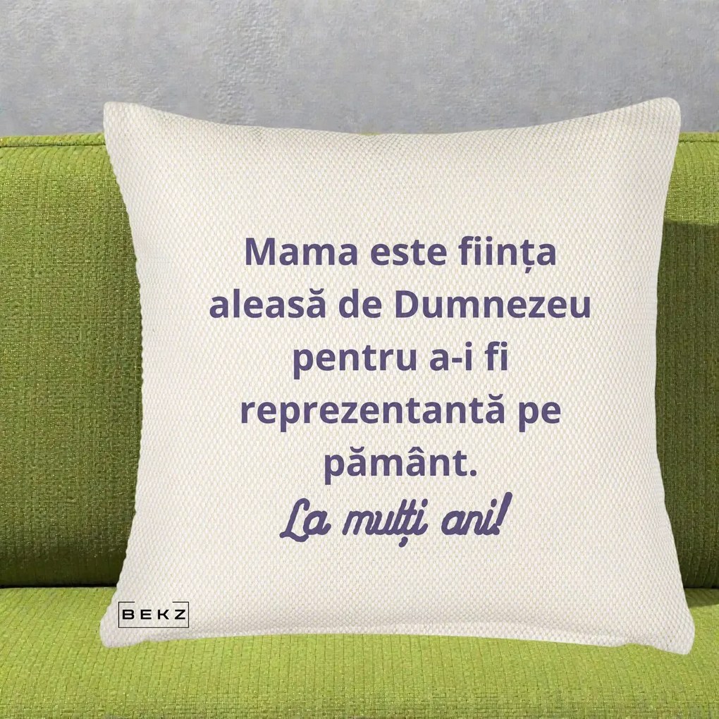 Cadou pentru Mama - Perna Personalizata Mama Este Fiinta Aleasa de Dumnezeu La Multi Ani, 40x40 cm, Crem Reliefat, Husa Detasabila, Perna Inclusa, BEKZ®
