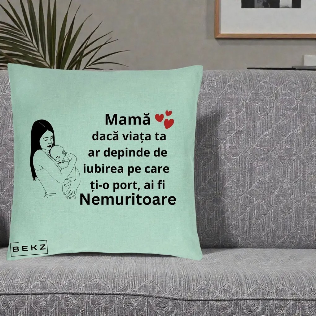 Cadou pentru Mama - Perna Personalizata Mama Nemuritoare Linie, 40x40 cm, Verde Menta, Husa Detasabila, Perna Inclusa, BEKZ®