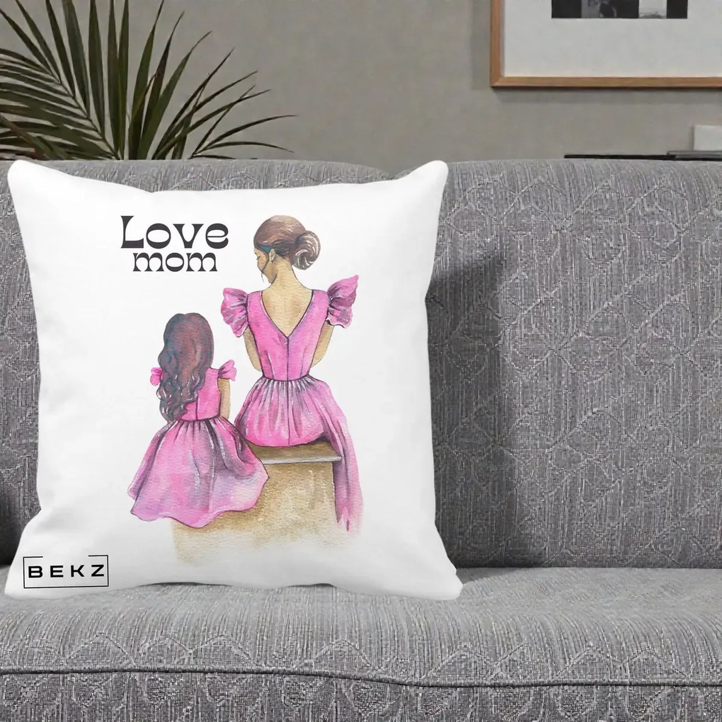 Cadou pentru Mama - Perna Personalizata Love Mom Rochii Roz, 40x40 cm, Alba Mata, Husa Detasabila, Perna Inclusa, BEKZ®