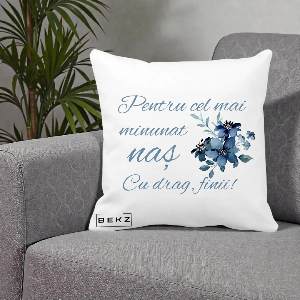 Cadou pentru Nas - Perna Personalizata Pentru Cel mai Minunat Nas Cu drag Finii, 40x40 cm, Alba Mata, Husa Detasabila, Perna Inclusa, BEKZ®