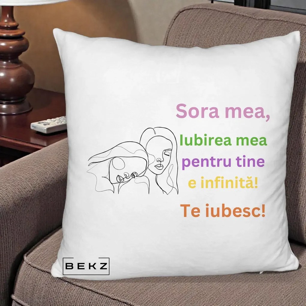 Perna personalizata sora: Sora mea, te iubesc, portrete, text colorat, 40x40 cm cu Umplutura, Alb Pufos, BEKZ