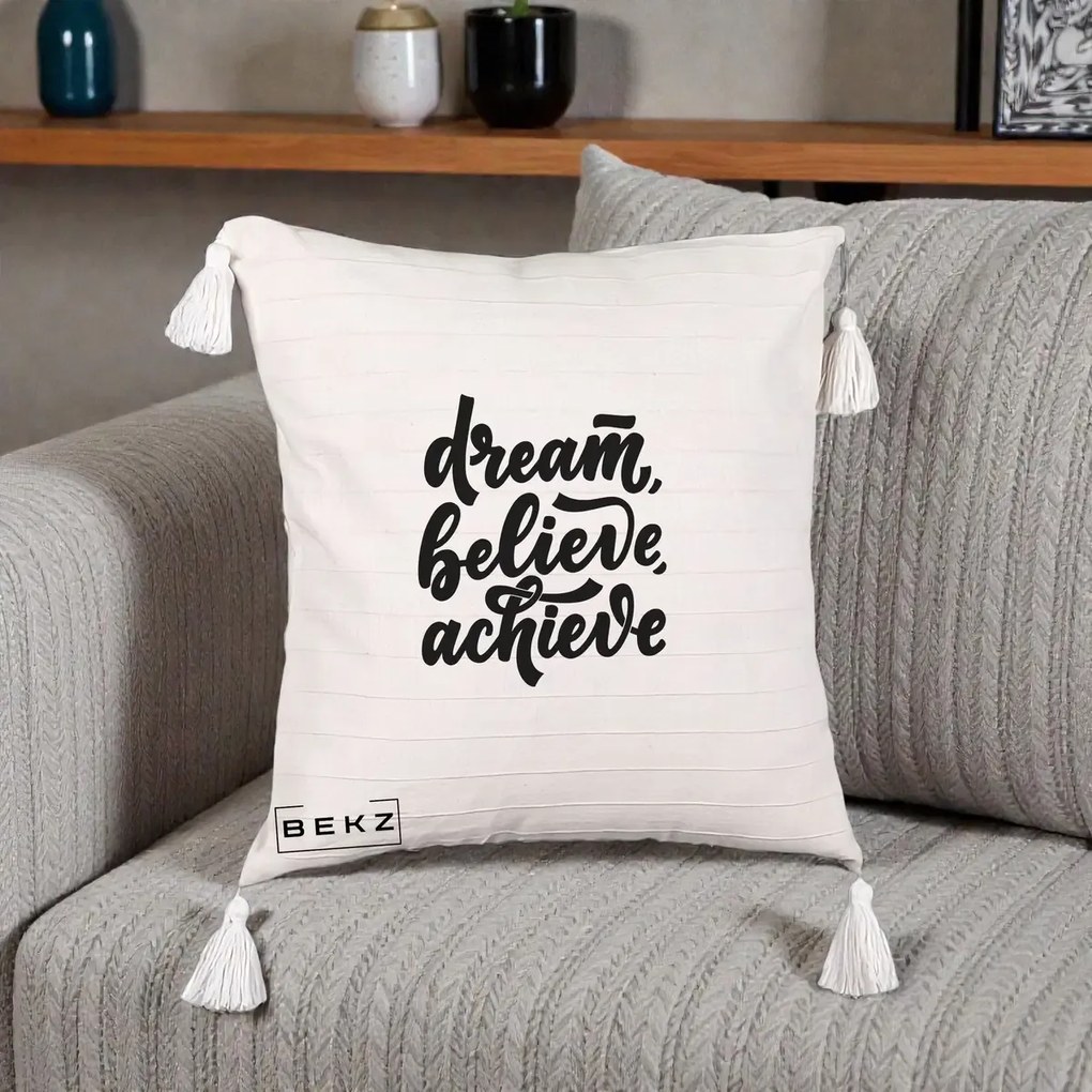 Perna Decorativa Dream Believe Achieve, 40x40 cm, Bej cu Franjuri, Husa Detasabila, Perna Inclusa, BEKZ®