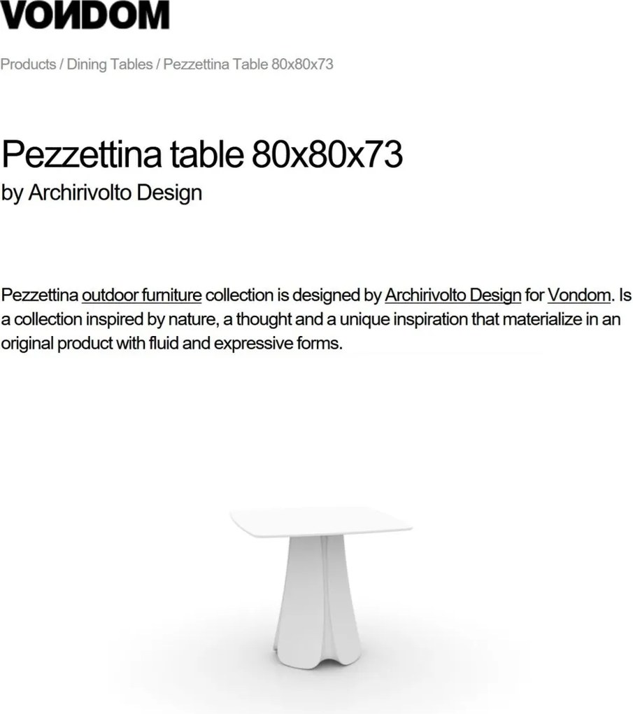 Masa de exterior / interior design modern premium PEZZETTINA TABLE 80x80x73 56013 Vondom