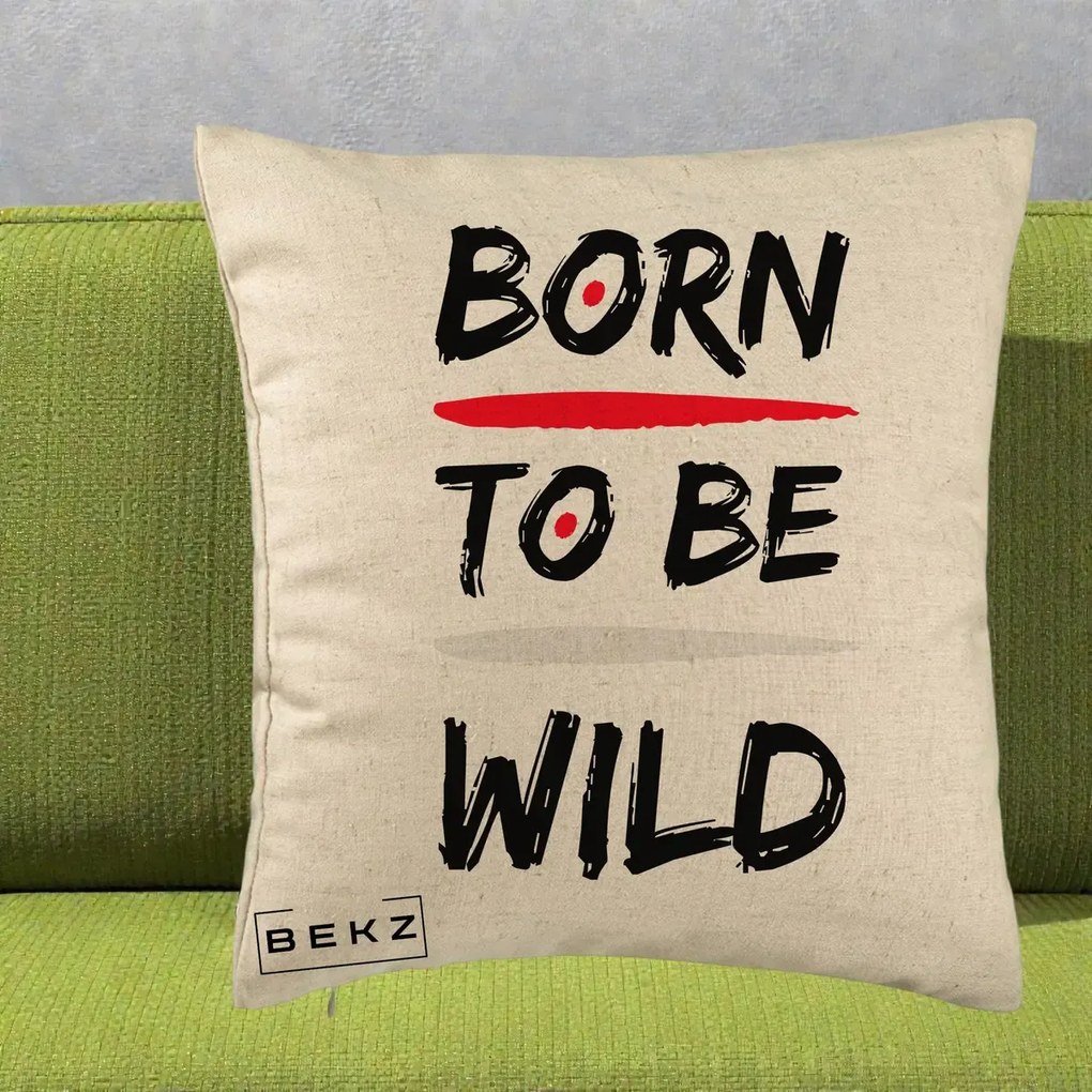 Perna Decorativa Born To Be Wild, 40x40 cm, Bej, Husa Detasabila, Perna Inclusa, BEKZ®