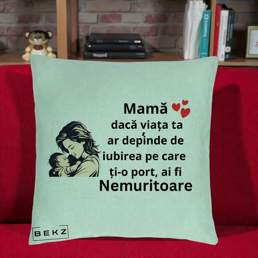 Cadou pentru Mama - Perna Personalizata Mama Nemuritoare Aproape de Bebe, 40x40 cm, Verde Menta, Husa Detasabila, Perna Inclusa, BEKZ®