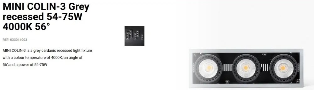 Spot LED incastrabil MINI COLIN-3 Grey recessed 54-75W 4000K 56°