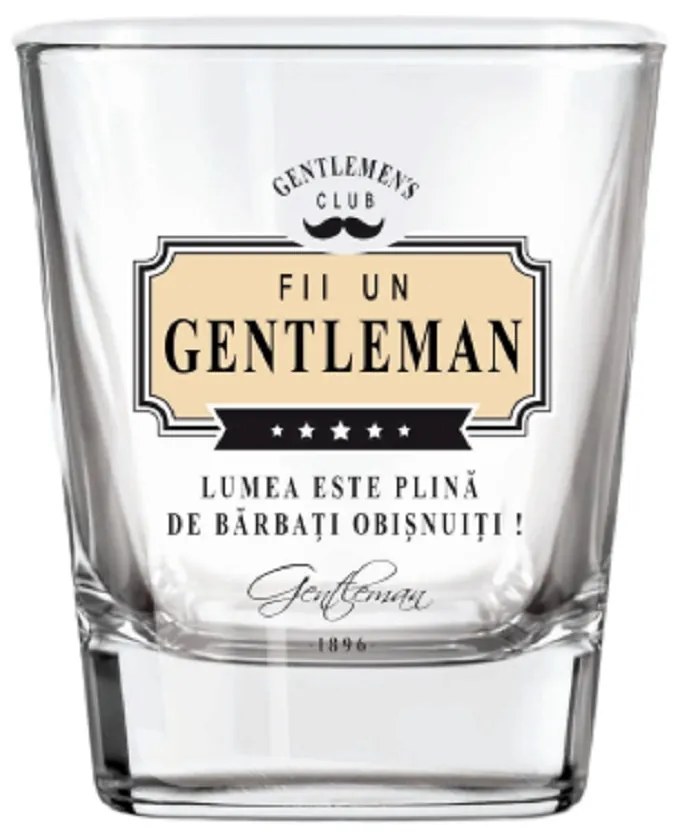 Pahar whisky "FII UN GENTLEMAN"