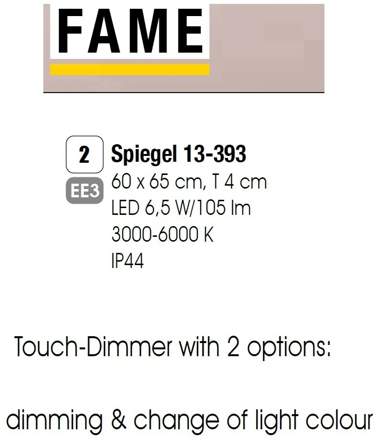 Oglinda baie cu iluminat LED dimabil, protectie IP44 Fame 60x65cm