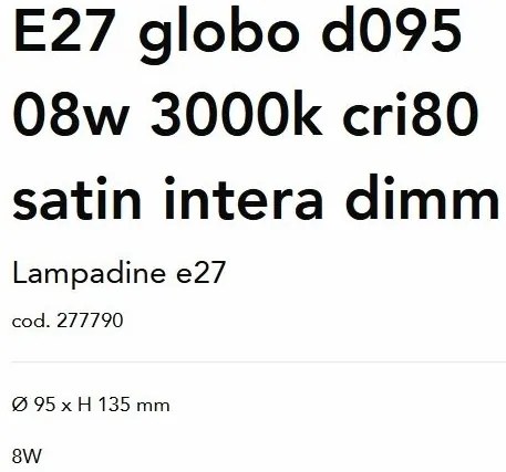 Bec LED dimabil, E27 globo d095 08w 3000k cri80 satin intera dimm