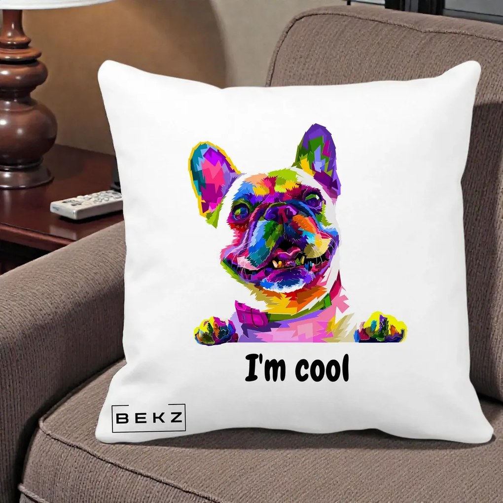 Perna Personalizata Bulldog Francez I'm Cool, 40x40 cm, Alba Mata, Husa Detasabila, Perna Inclusa, BEKZ®