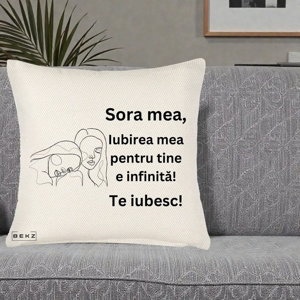 Cadou pentru Sora - Perna Personalizata Sora Mea Te Iubesc Line Art Portrete Fata in Fata, 40x40 cm, Crem Reliefat, Husa Detasabila, Perna Inclusa, BEKZ®
