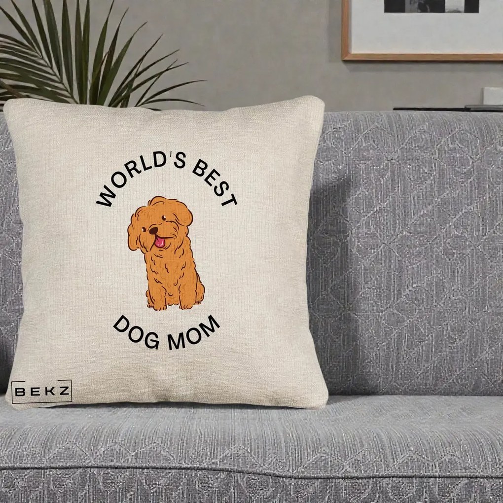 Cadou pentru Iubitorii de Caini - Perna Personalizata World's Best Dog Mom, 40x40 cm, Bej Canapea, Husa Detasabila, Perna Inclusa, BEKZ®