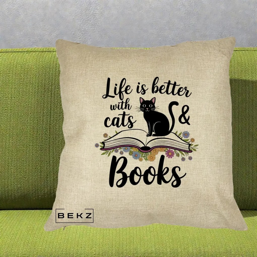 Perna Personalizata Life is Better Cats and Books, 40x40 cm, Crem, Husa Detasabila, Perna Inclusa, BEKZ®