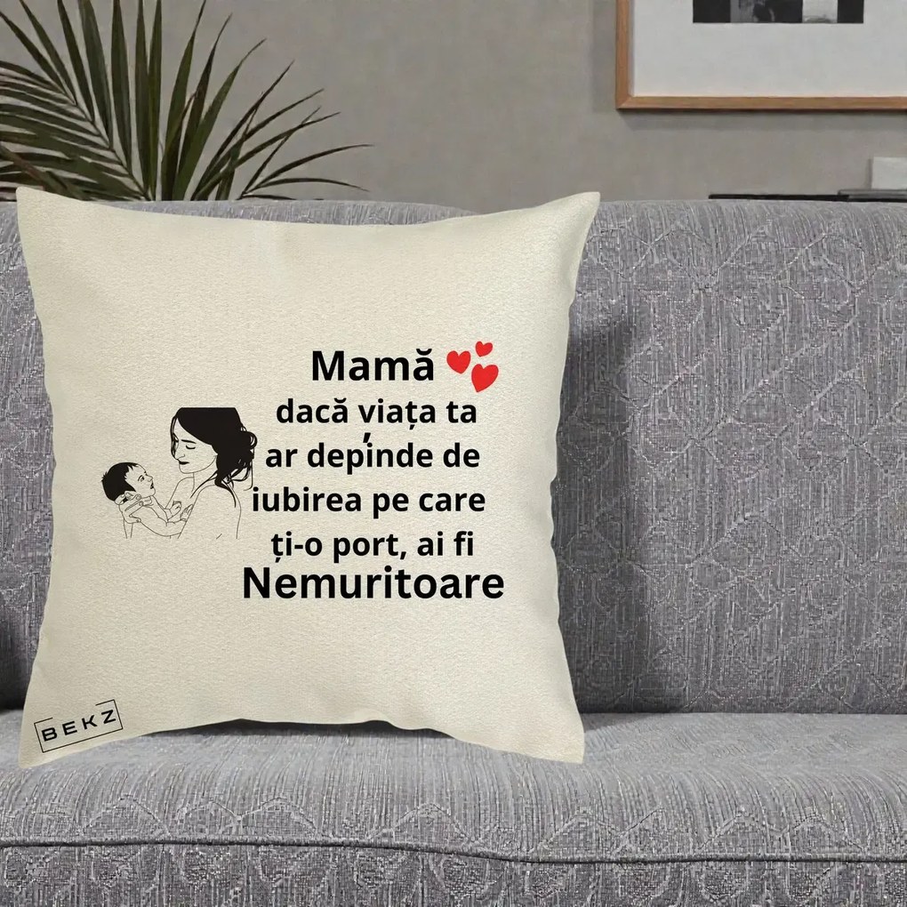Cadou pentru Mama - Perna Personalizata Mama Nemuritoare Imbratisare Copil, 40x40 cm, Ecru, Husa Detasabila, Perna Inclusa, BEKZ®