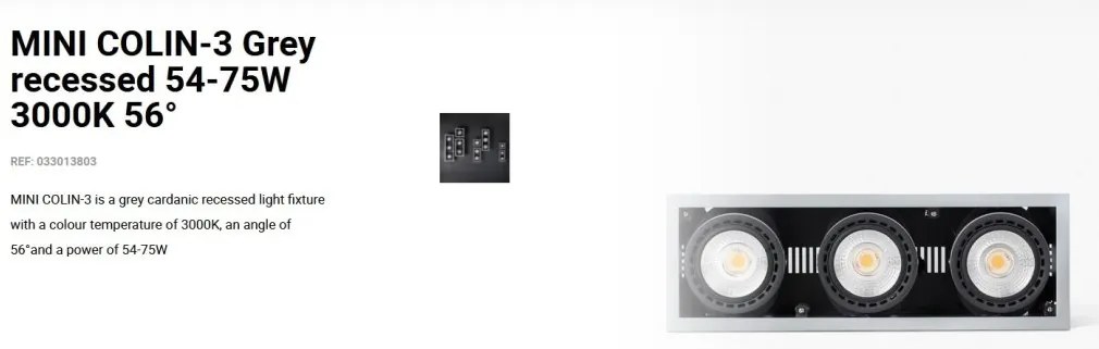Spot LED incastrabil MINI COLIN-3 Grey recessed 54-75W 3000K 56°