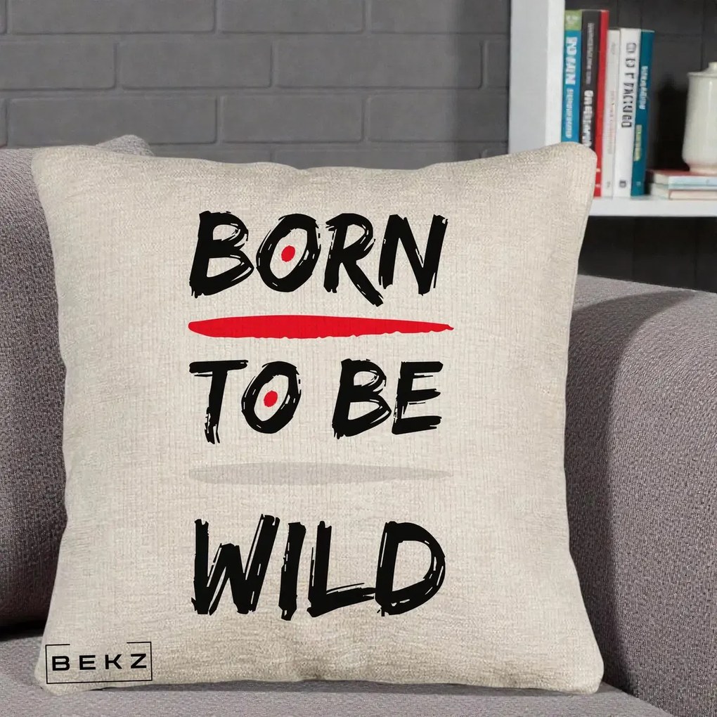 Perna Decorativa Born To Be Wild, 40x40 cm, Bej Canapea, Husa Detasabila, Perna Inclusa, BEKZ®