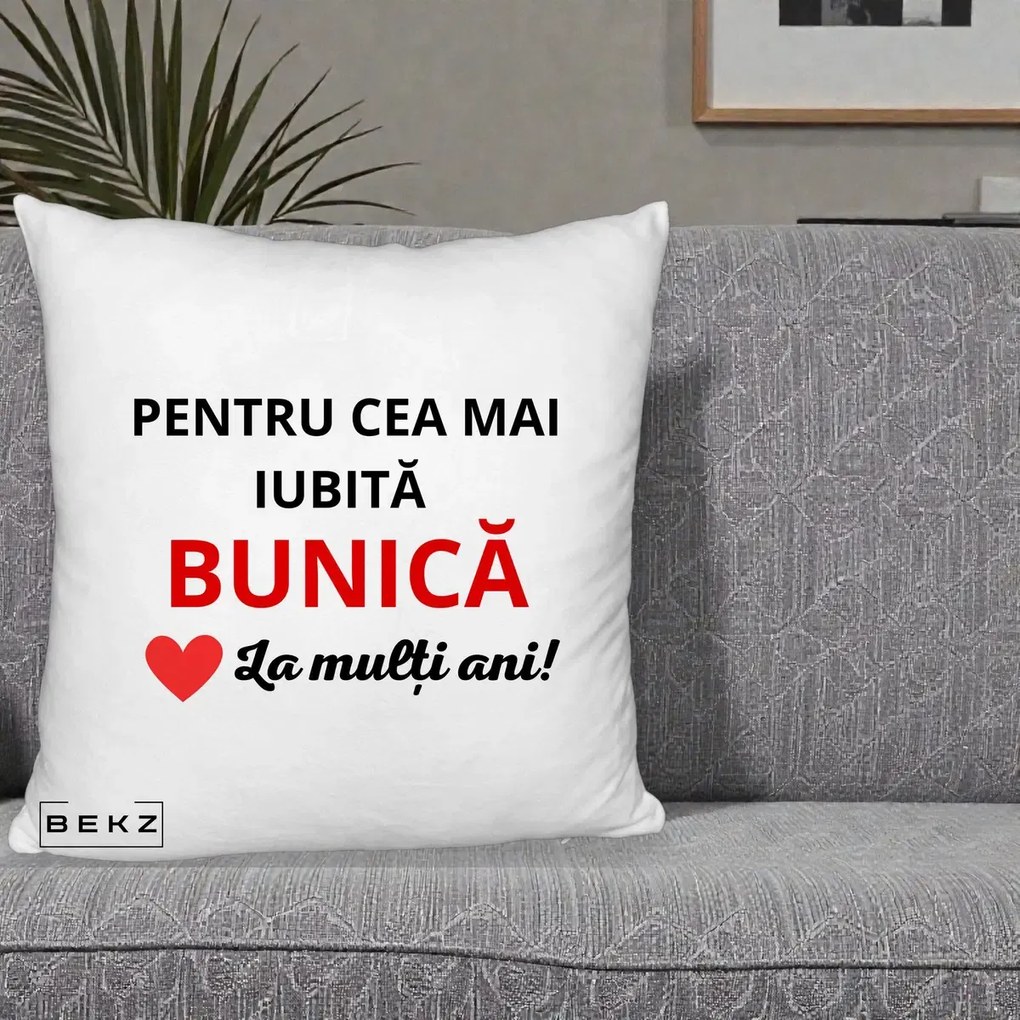 Cadou pentru Bunica - Perna Personalizata Pentru Cea Mai Iubita Bunica La Multi Ani Rosu, 40x40 cm, Alb Pufos, Husa Detasabila, Perna Inclusa, BEKZ®