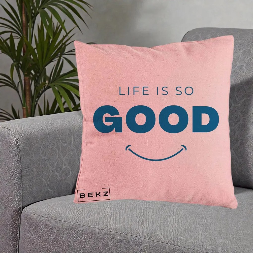 Perna Decorativa Life is So Good Mesaj Pozitiv, 40x40 cm, Roz, Husa Detasabila, Perna Inclusa, BEKZ®