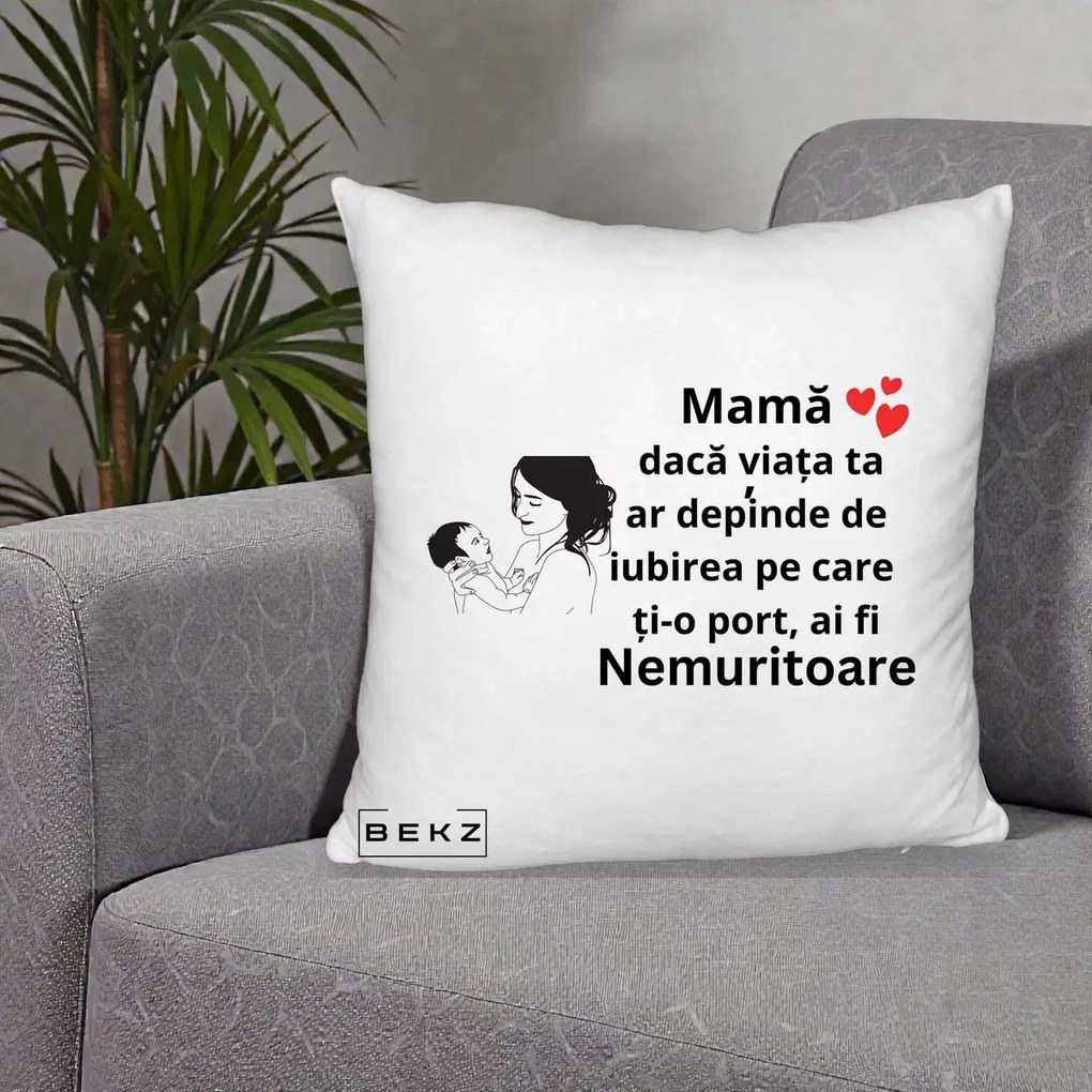 Cadou pentru Mama - Perna Personalizata Mama Nemuritoare Imbratisare Copil, 40x40 cm, Alb Pufos, Husa Detasabila, Perna Inclusa, BEKZ®