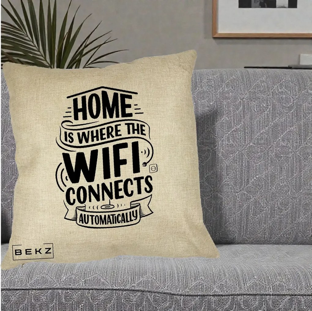 Perna Decorativa Home Is Where WiFi Connects, 40x40 cm, Crem, Husa Detasabila, Perna Inclusa, BEKZ®