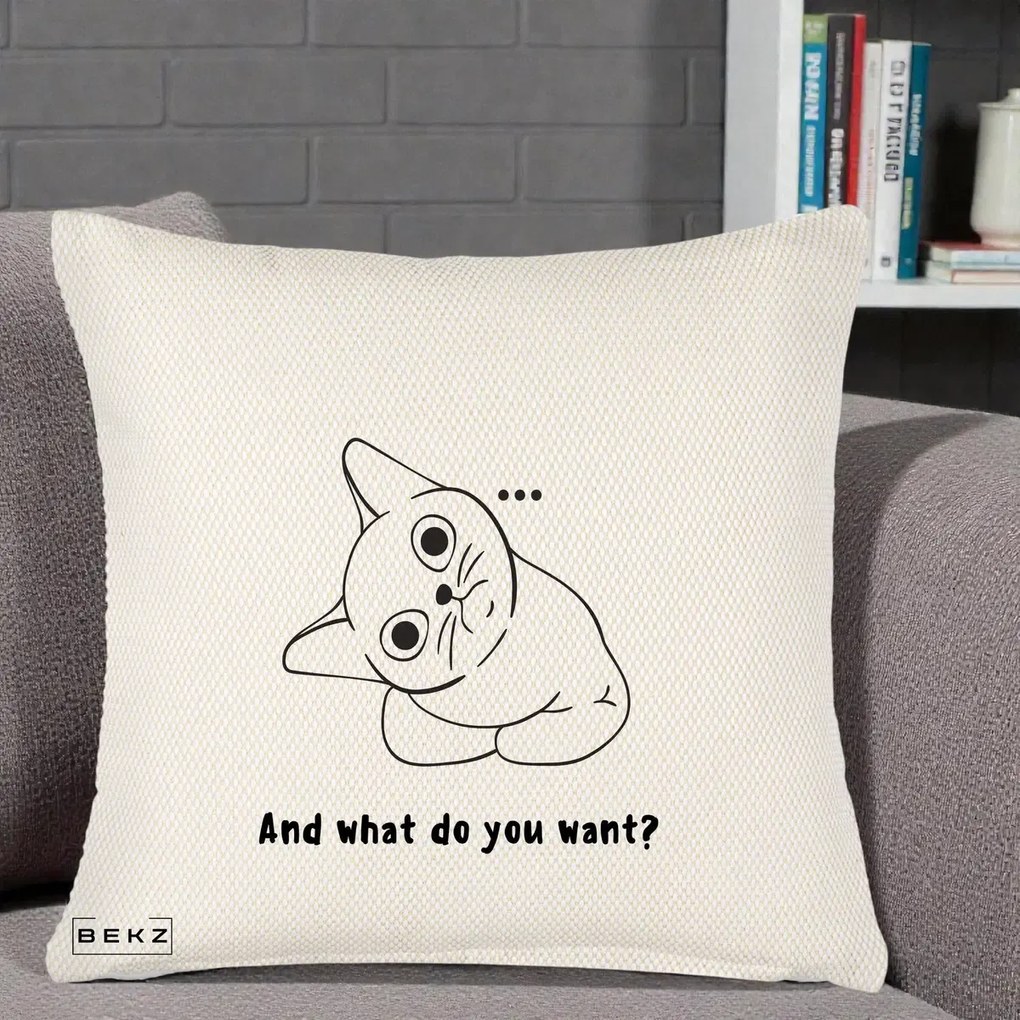 Perna Decorativa And What Do You Want Cat, 40x40 cm, Crem Reliefat, Husa Detasabila, Perna Inclusa, BEKZ®