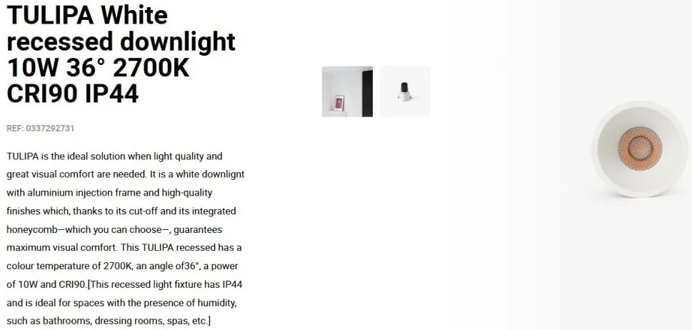 Spot LED incastrabil TULIPA White recessed downlight 10W 36° 2700K CRI90 IP44