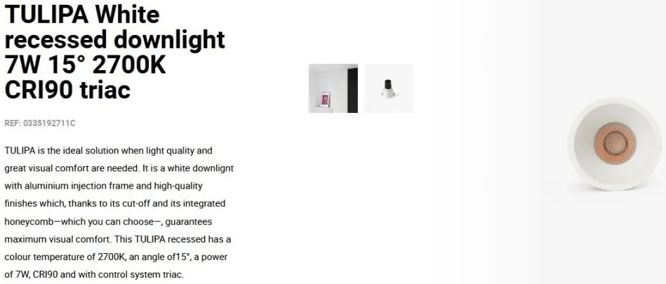 Spot LED incastrabil TULIPA White recessed downlight 7W 15° 2700K CRI90 triac