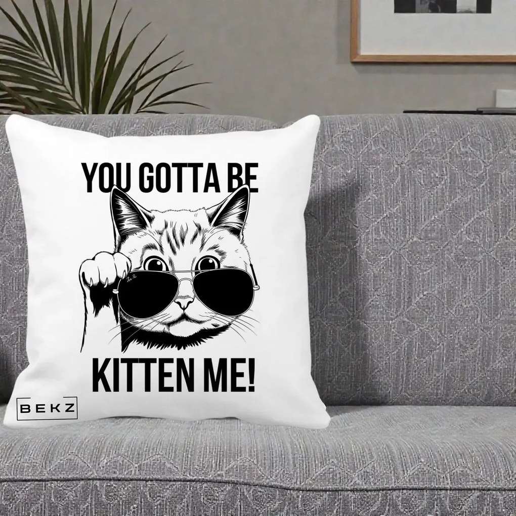 Perna Decorativa You Gotta Be Kitten Me!, 40x40 cm, Alba Mata, Husa Detasabila, Perna Inclusa, BEKZ®