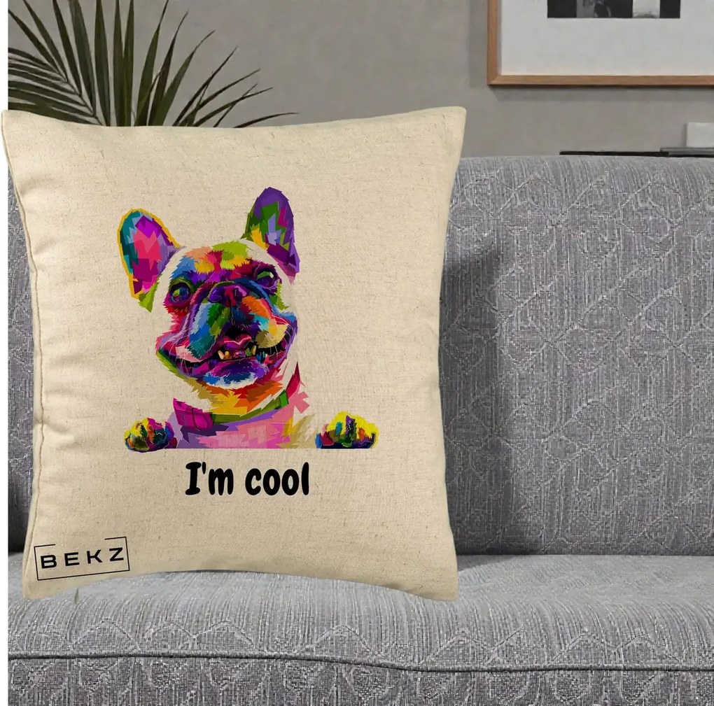 Perna Personalizata Bulldog Francez I'm Cool, 40x40 cm, Bej, Husa Detasabila, Perna Inclusa, BEKZ®