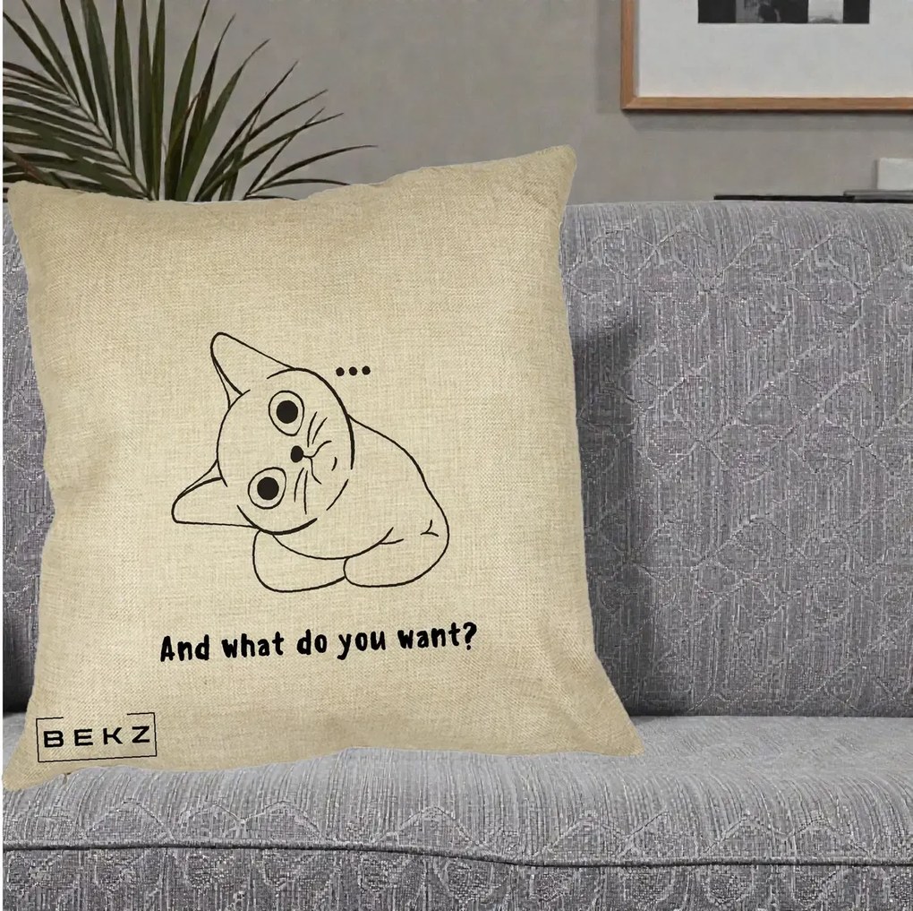 Perna Decorativa And What Do You Want Cat, 40x40 cm, Crem, Husa Detasabila, Perna Inclusa, BEKZ®