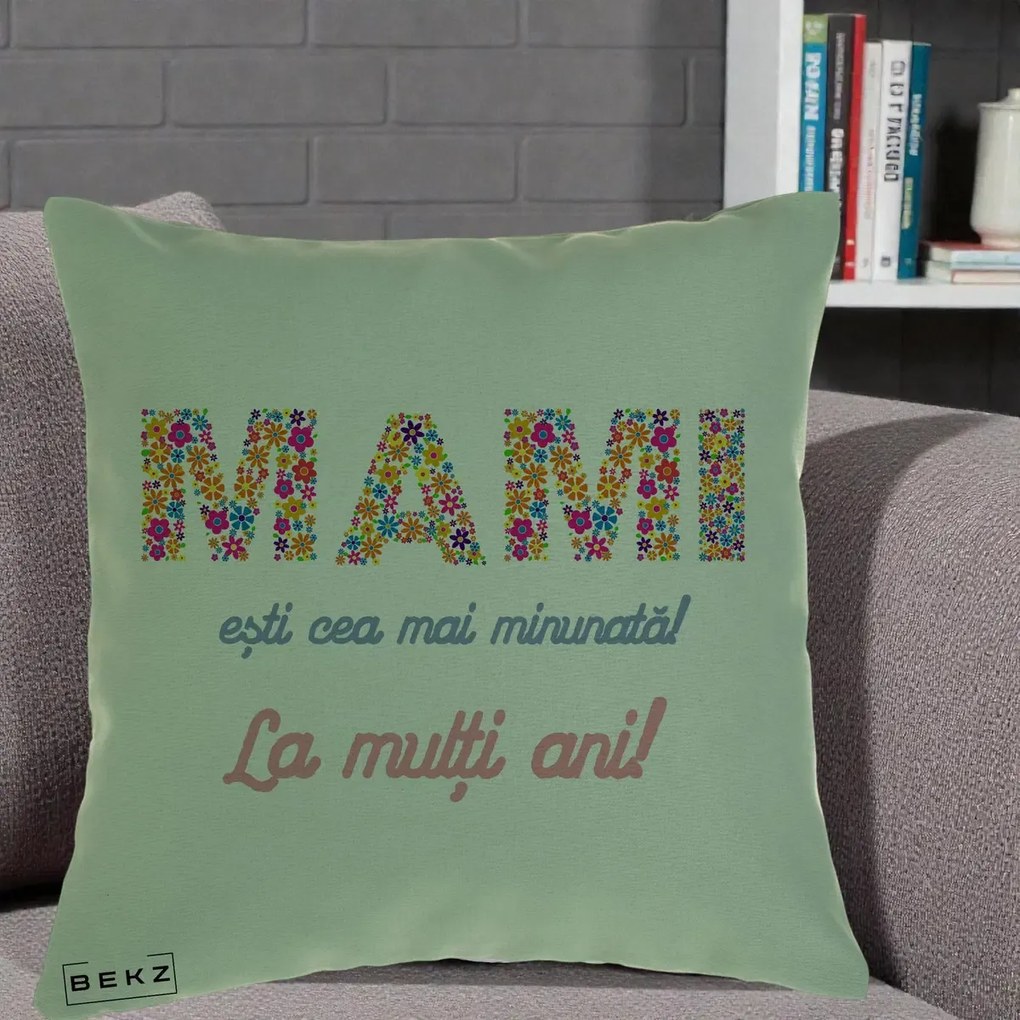 Cadou pentru Mama - Perna Personalizata Mami Esti Cea mai Minunata La Multi Ani cu Litere Florale, 40x40 cm, Verde, Husa Detasabila, Perna Inclusa, BEKZ®