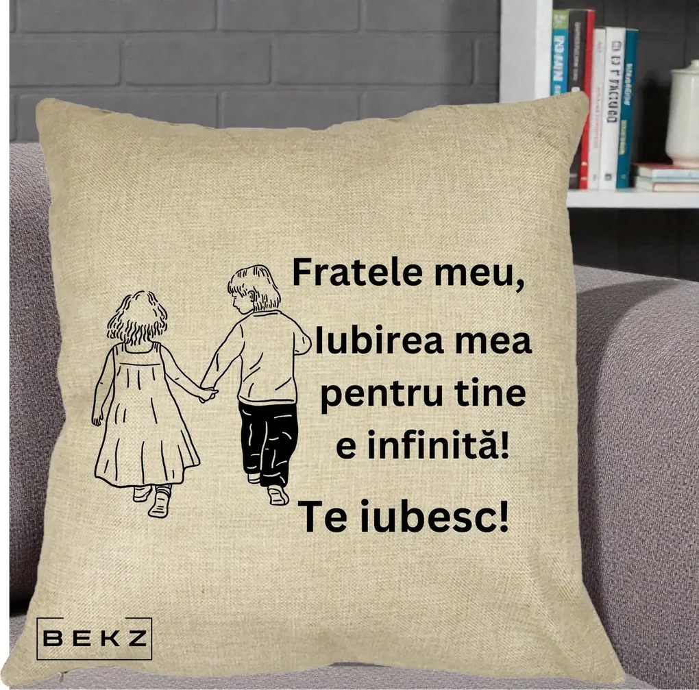 Cadou pentru Frate - Perna Personalizata Fratele Meu Te Iubesc Copii Tinand Maini Varianta 2, 40x40 cm, Crem, Husa Detasabila, Perna Inclusa, BEKZ®