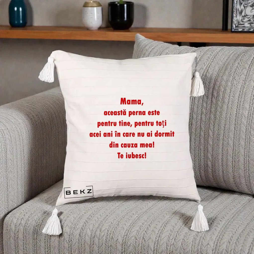 Cadou pentru Mama - Perna Personalizata Perna pentru Mama, 40x40 cm, Bej cu Franjuri, Husa Detasabila, Perna Inclusa, BEKZ®