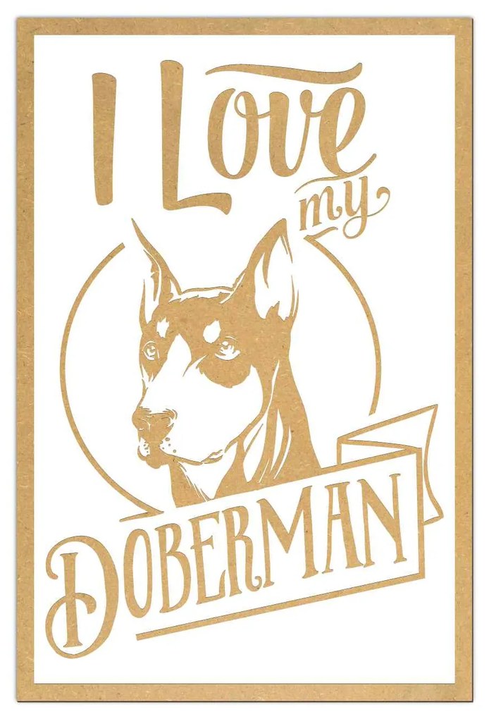 Tablouri I Love My Dog Gravate Laser cu Rasa Preferata