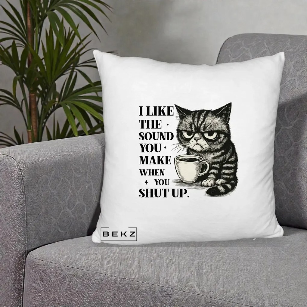 Perna Decorativa I Like the Sound You Make Pisica, 40x40 cm, Alb Pufos, Husa Detasabila, Perna Inclusa, BEKZ®