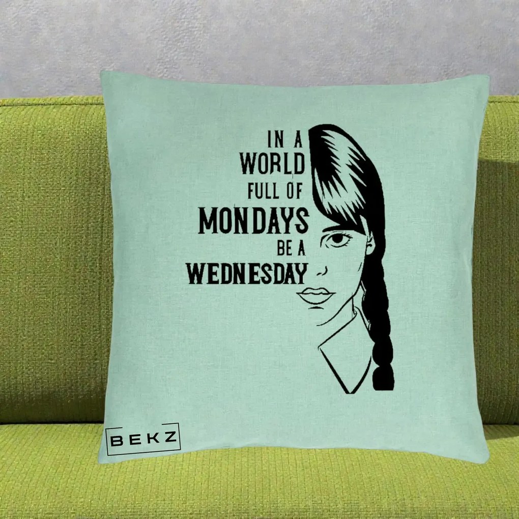 Perna Personalizata Wednesday Be a Wednesday, 40x40 cm, Verde Menta, Husa Detasabila, Perna Inclusa, BEKZ®