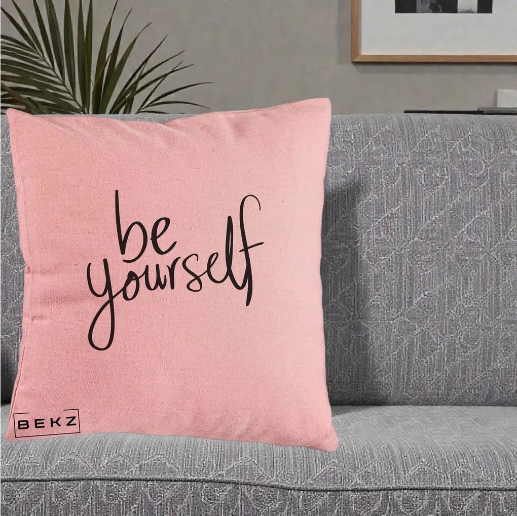 Perna Decorativa Be Yourself Caligrafie Neagra, 40x40 cm, Roz, Husa Detasabila, Perna Inclusa, BEKZ®
