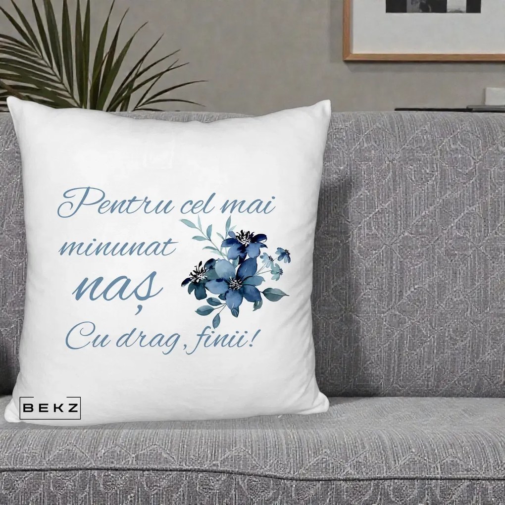 Cadou pentru Nas - Perna Personalizata Pentru Cel mai Minunat Nas Cu drag Finii, 40x40 cm, Alb Pufos, Husa Detasabila, Perna Inclusa, BEKZ®