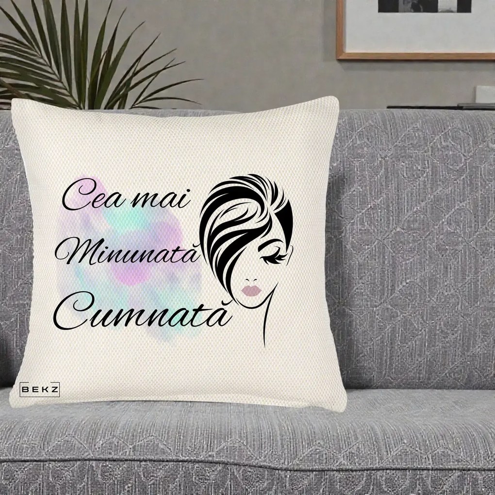 Cadou pentru Cumnata - Perna Personalizata Cea mai Minunata Cumnata cu Silueta Dama si Pete Multicolor, 40x40 cm, Crem Reliefat, Husa Detasabila, Perna Inclusa, BEKZ®