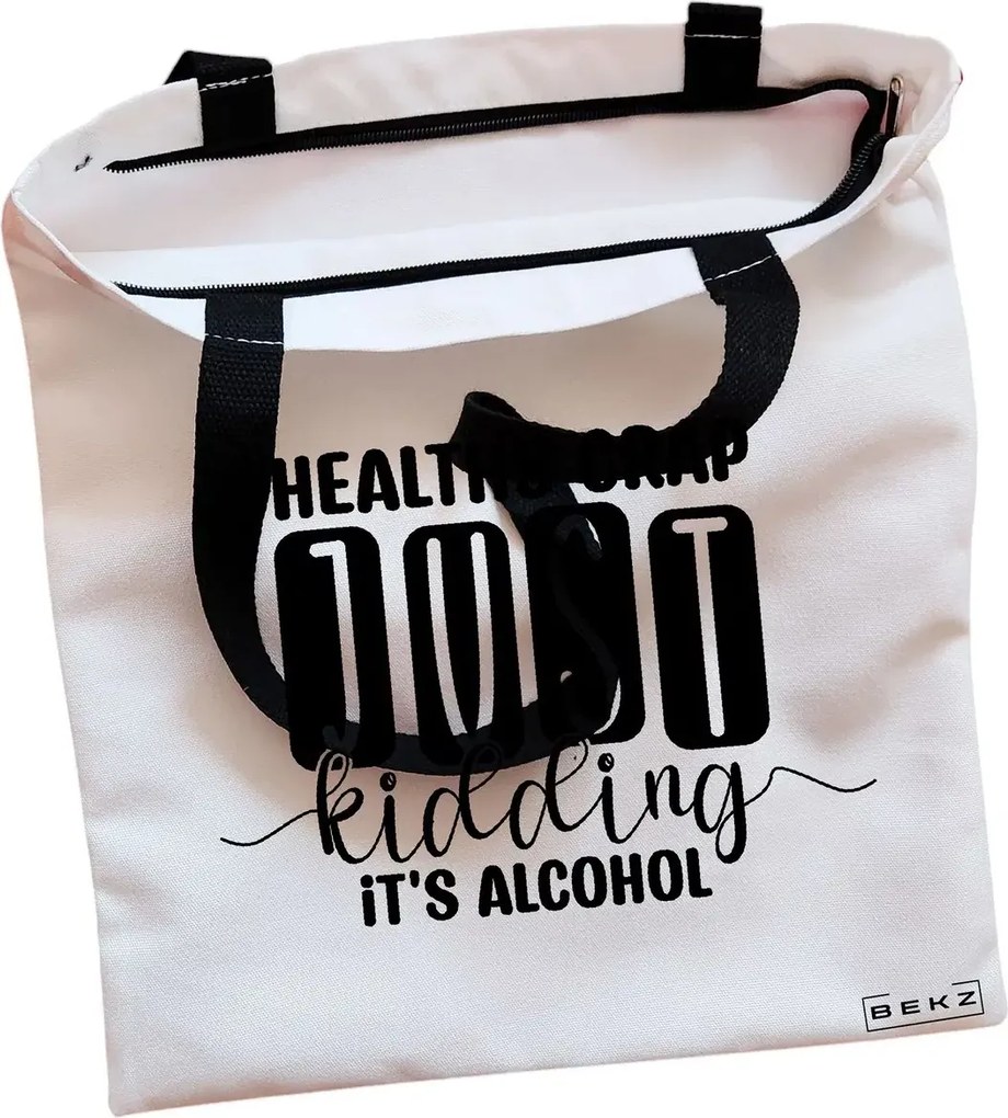 Sacosa de Panza pentru Cumparaturi, Geanta Tote, model Healthy Crap, Just kidding, it's alcohol, Cu fermoar, 38x34.5 cm, Alba, BEKZ®