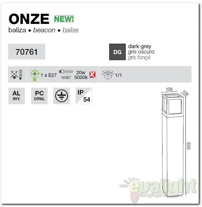 Stalp exterior IP54 H65cm Onze 70761