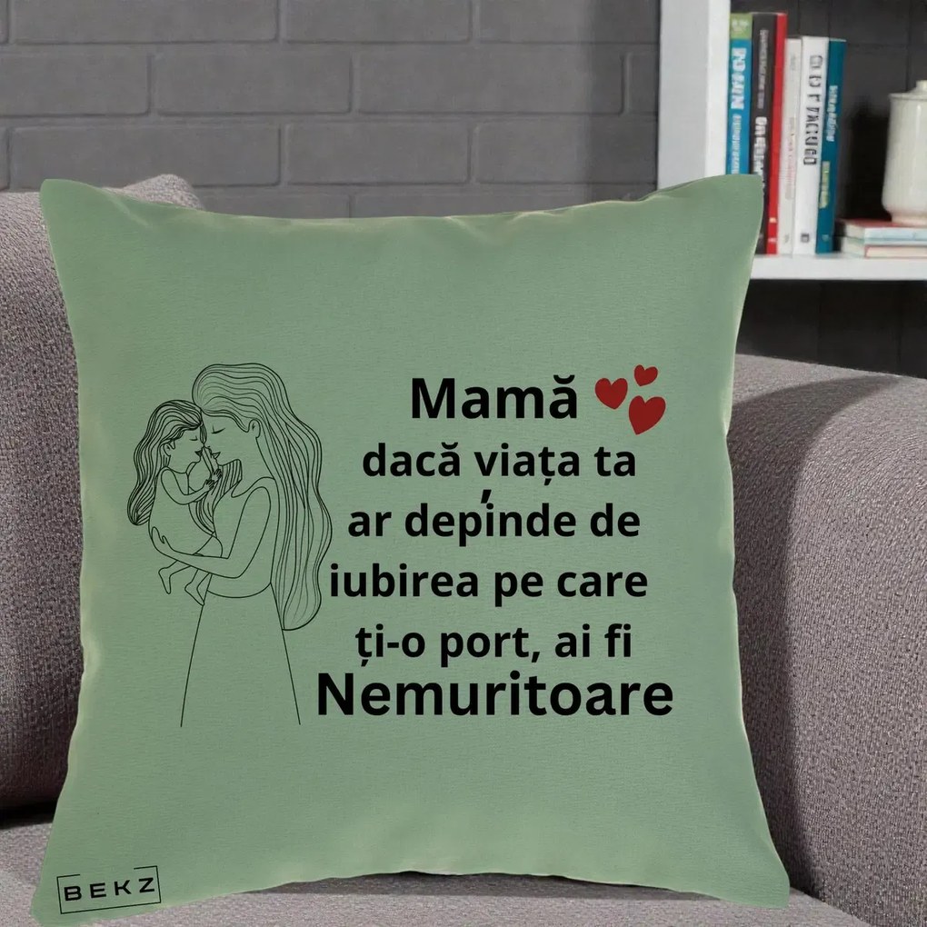 Cadou pentru Mama - Perna Personalizata Mama Nemuritoare cu Copilul in Poala, 40x40 cm, Verde, Husa Detasabila, Perna Inclusa, BEKZ®