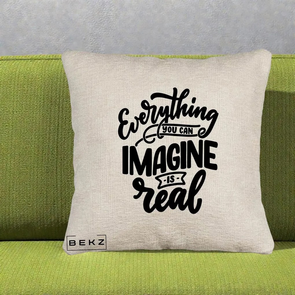 Perna Decorativa Everything You Can Imagine Is Real, 40x40 cm, Bej Canapea, Husa Detasabila, Perna Inclusa, BEKZ®