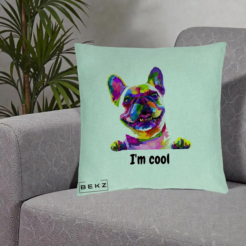 Perna Personalizata Bulldog Francez I'm Cool, 40x40 cm, Verde Menta, Husa Detasabila, Perna Inclusa, BEKZ®