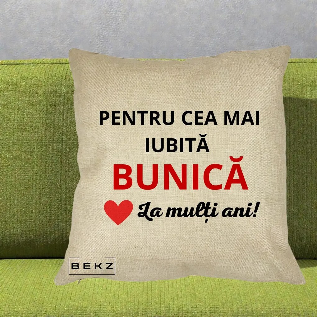 Cadou pentru Bunica - Perna Personalizata Pentru Cea Mai Iubita Bunica La Multi Ani Rosu, 40x40 cm, Crem, Husa Detasabila, Perna Inclusa, BEKZ®