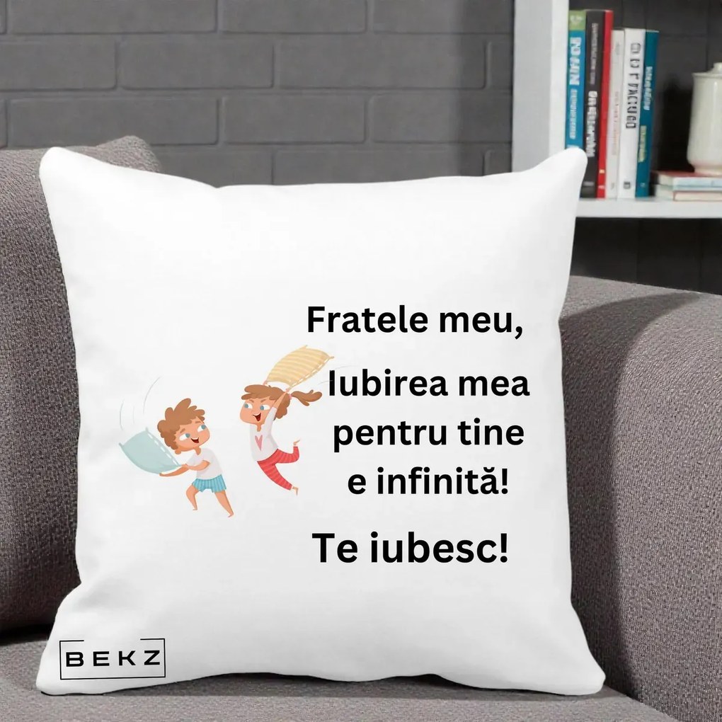 Cadou pentru Frate - Perna Personalizata Fratele Meu Te Iubesc Copii Batalie Perne, 40x40 cm, Alba Mata, Husa Detasabila, Perna Inclusa, BEKZ®