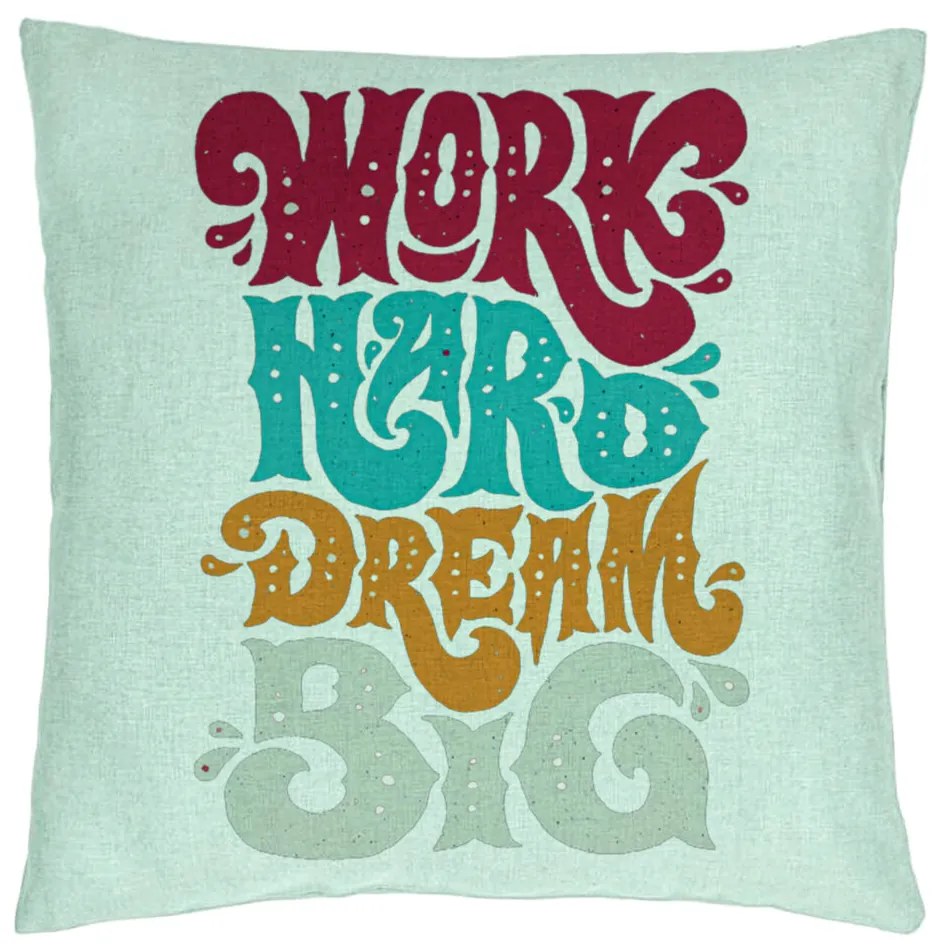 Perna Decorativa, Model Work Hard Dream Big, 40x40 cm, Verde Menta, Husa Detasabila, Burduf