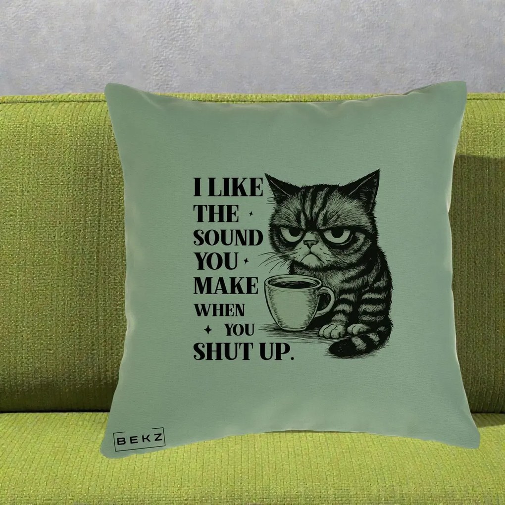 Perna Decorativa I Like the Sound You Make Pisica, 40x40 cm, Verde, Husa Detasabila, Perna Inclusa, BEKZ®
