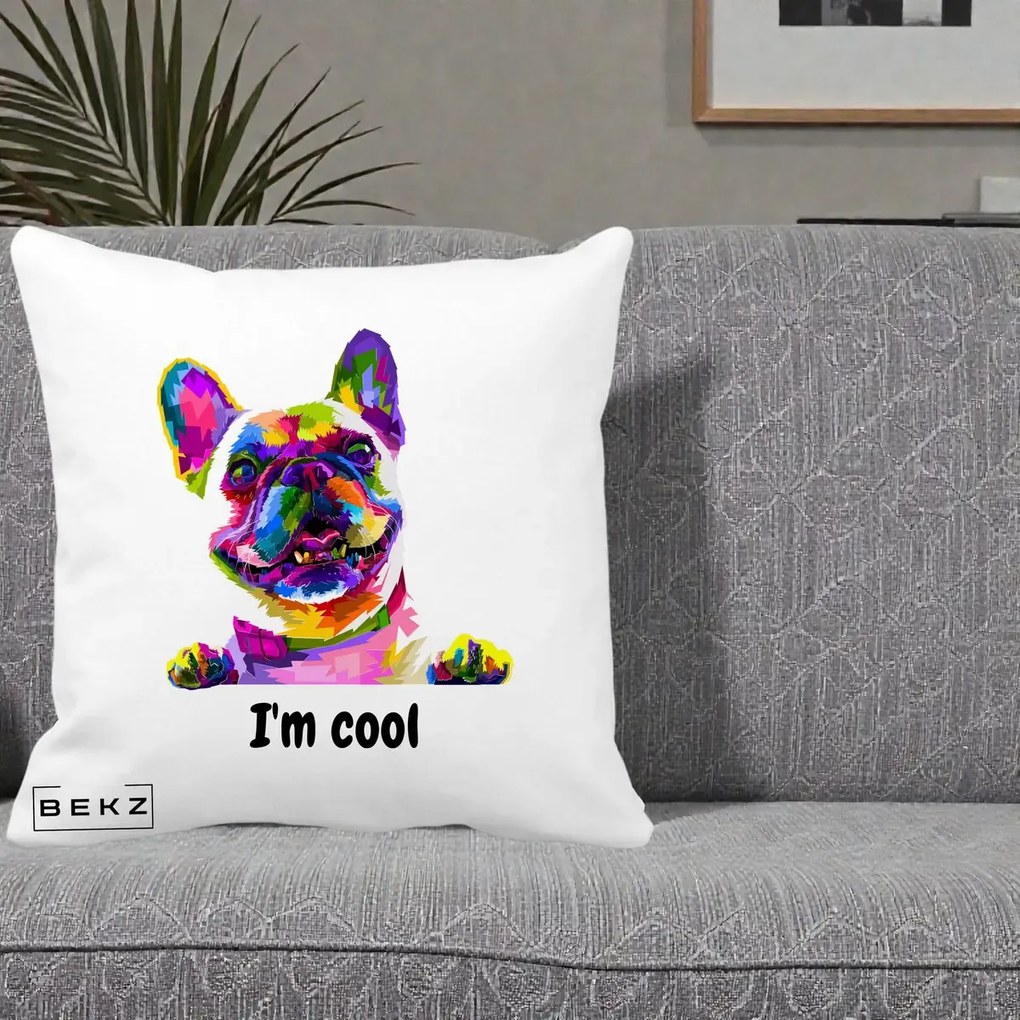 Perna Personalizata Bulldog Francez I'm Cool, 40x40 cm, Alba Mata, Husa Detasabila, Perna Inclusa, BEKZ®