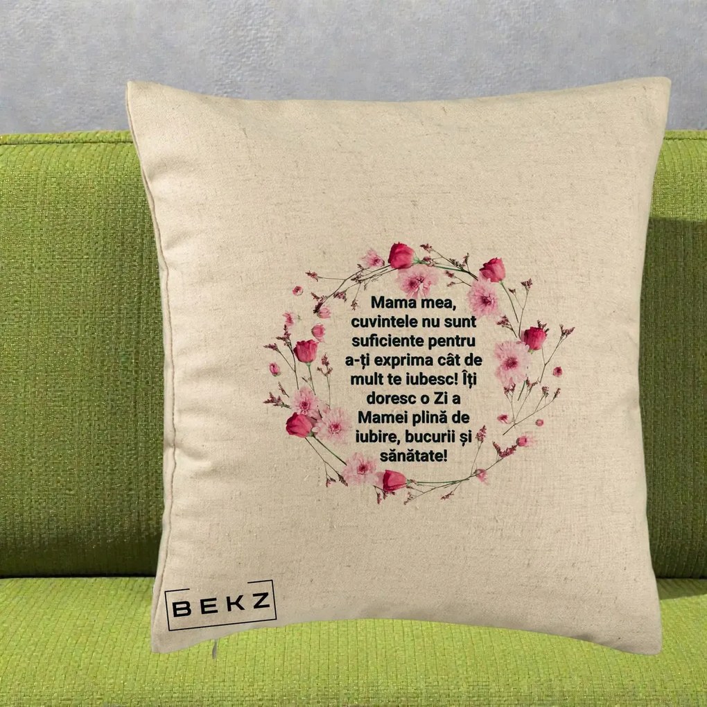 Cadou pentru Mama - Perna Personalizata Mama Mea Mesaj Floral, 40x40 cm, Bej, Husa Detasabila, Perna Inclusa, BEKZ®